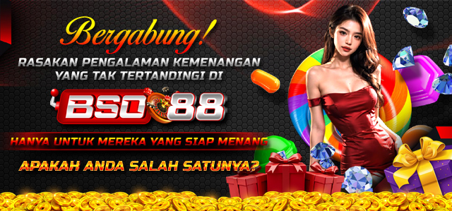 RASAKAN PENGALAMAN KEMENANGAN YANG TAK TERTANDINGI DI BSO88